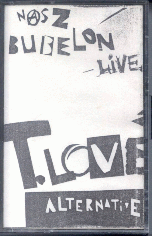 T.Love : Nasz Bubelon Live
